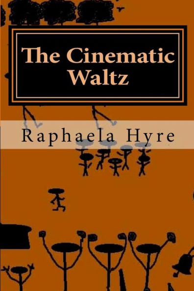 The Cinematic Waltz : Poems Of Shadows