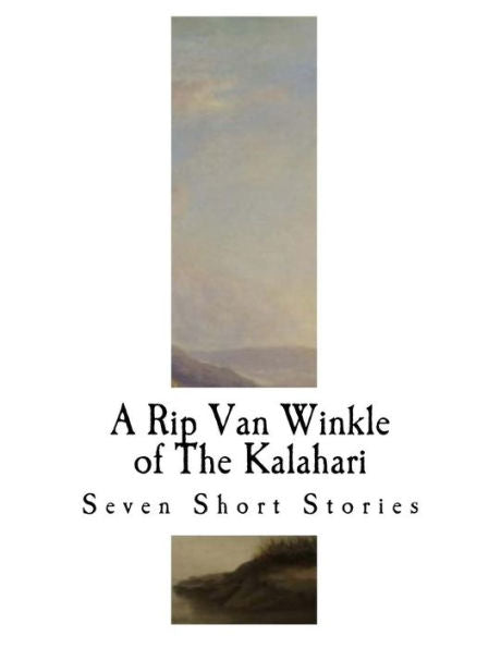Un Rip Van Winkle del Kalahari: y otros cuentos del suroeste de África (Siete cuentos)