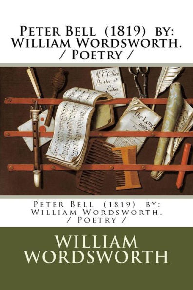 Peter Bell (1819) By : William Wordsworth. / Poetry