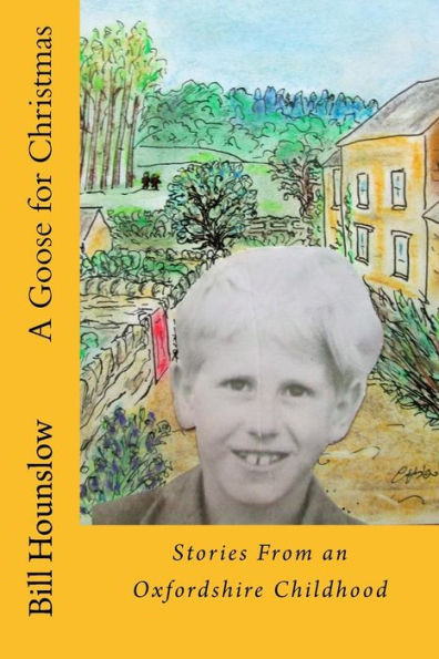 Un ganso para Navidad: historias de una infancia en Oxfordshire