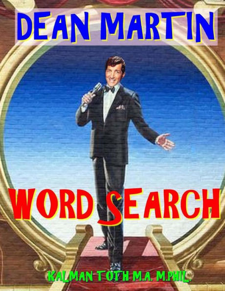 Búsqueda de palabras de Dean Martin: 133 rompecabezas temáticos entretenidos con letra extra grande