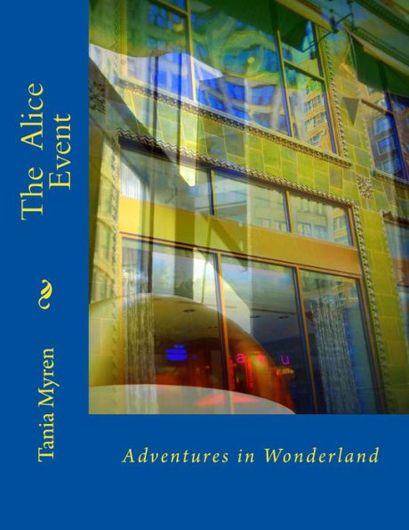 The Alice Event : Adventures In Wonderland