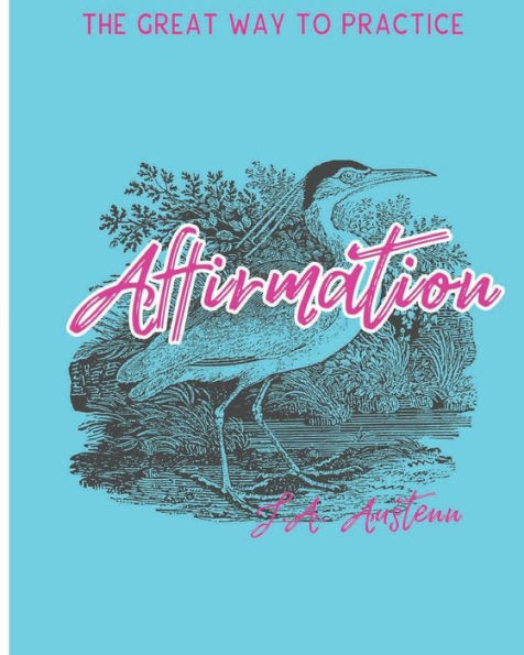 The Great Way To Practice Affirmation