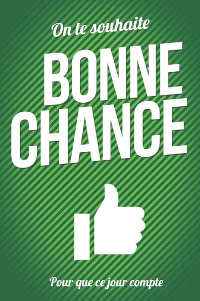 Bonne chance - Vert - Livre carte: Taille L (15x23cm) (Pour que ce jour compte) (French Edition)