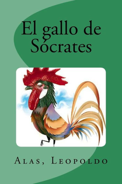 El gallo de S?crates (Spanish Edition) - 9781981773374