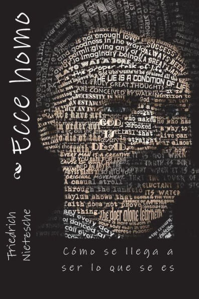 Ecce homo: Cómo se llega a ser lo que se es (Spanish Edition)