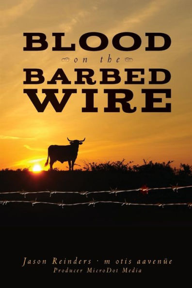 Blood on the Barbed Wire
