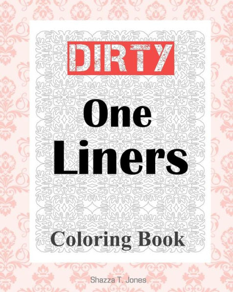 Dirty One Liners Coloring Book