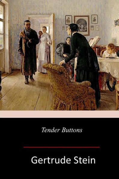 Tender Buttons - 9781981848423