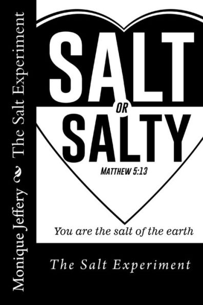 Salt Or Salty? : Being Salt For Seasoning