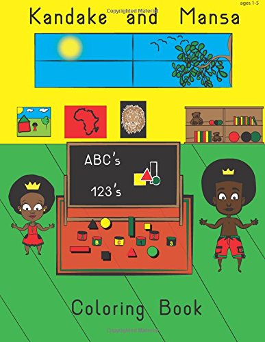 Kandake And Mansa Abc?S And More Coloring Book