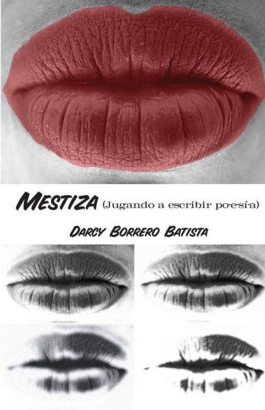 Mestiza : Jugando A Escribir Po-E-Si-A