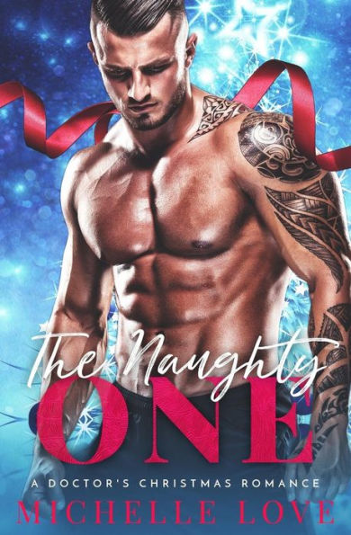 The Naughty One : A Doctor's Christmas Romance