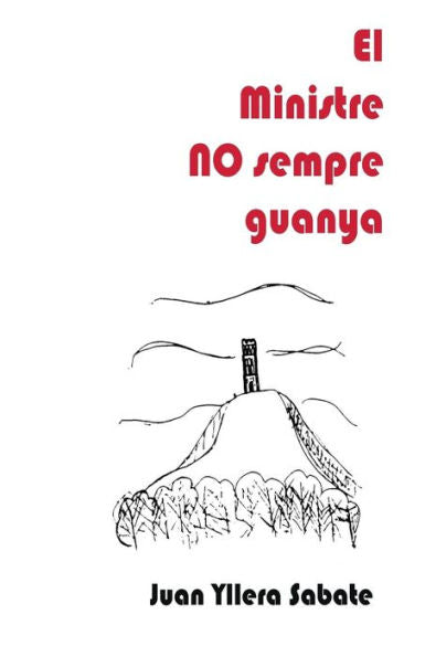 El Ministre No Sempre Guanya (Catalan Edition)