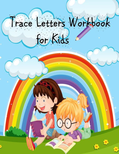 Trace Letters Workbook For Kids : Abc Coloring Book/ Alphabet Letters From A To Z- Kindergarten And Kids Ages 3-5 Reading And Writing Paperback