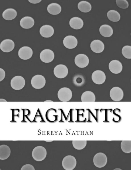 Fragments: Poetry about heartbreak, healing, and love.