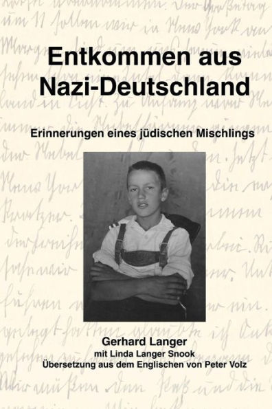Entkommen aus Nazi-Deutschland: Erinnerungen eines jüdischen Mischlings (German Edition)