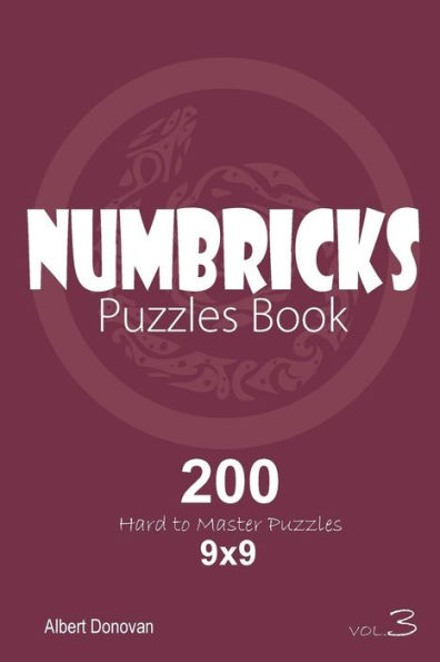 Numbricks - 200 Hard To Master Puzzles 9X9 - 9781982071998