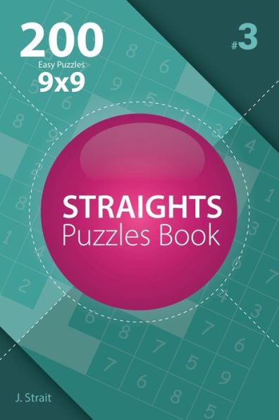 Straights - 200 Easy Puzzles 9X9 - 9781982072957