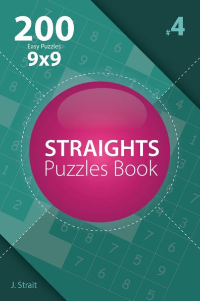 Straights - 200 Easy Puzzles 9X9 - 9781982072964