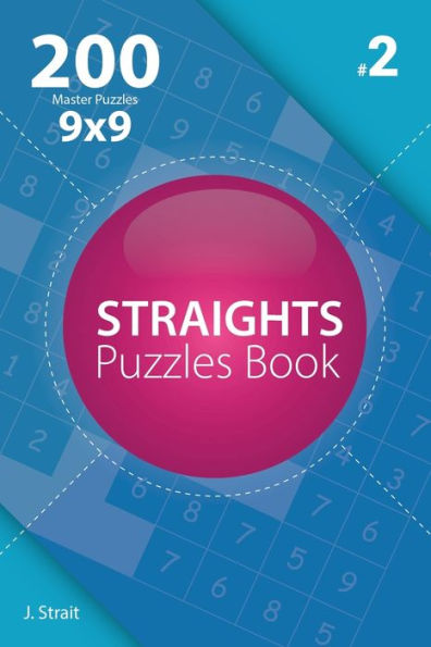 Straights - 200 Master Puzzles 9X9 - 9781982073879