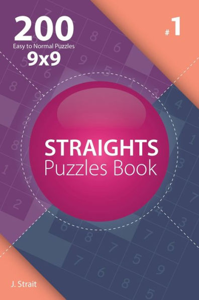 Straights - 200 Easy To Normal Puzzles 9X9