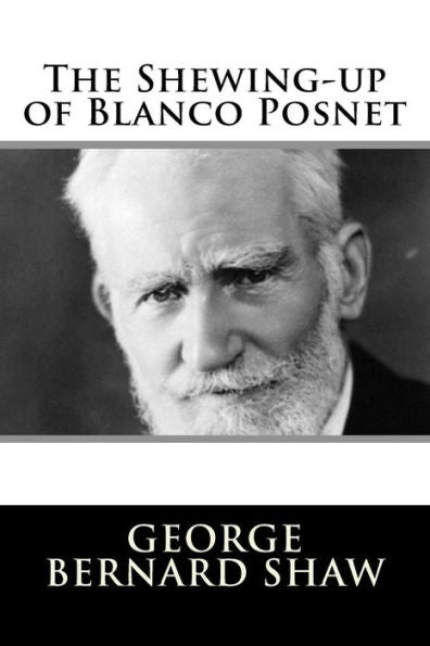 The Shewing-Up Of Blanco Posnet