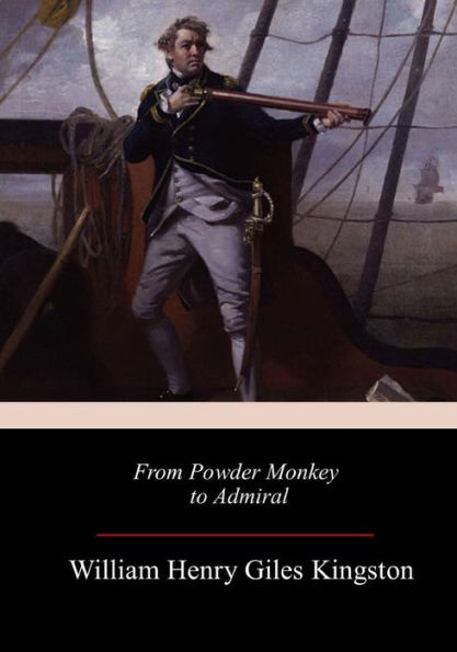 From Powder Monkey to Admiral - 9781982098292