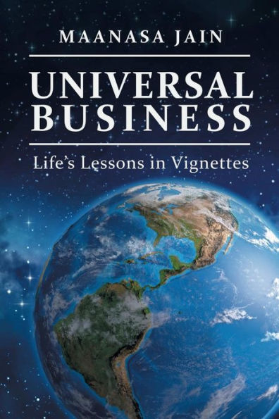 Universal Business : Life'S Lessons In Vignettes - 9781982209094