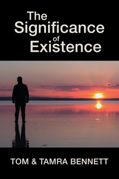 The Significance Of Existence