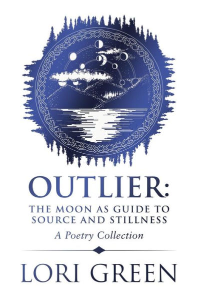 Outlier : The Moon As Guide To Source And Stillness