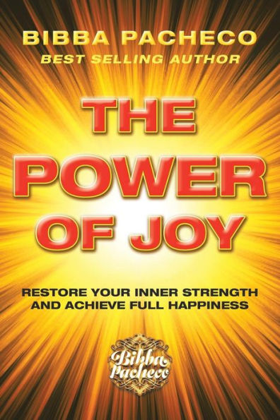 The Power Of Joy : Restore Your Inner Strength And Achieve Full Happiness - 9781982218119