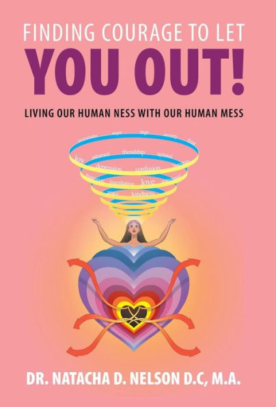 Encontrar el valor para dejarte salir: vivir nuestra humanidad con nuestro desorden humano