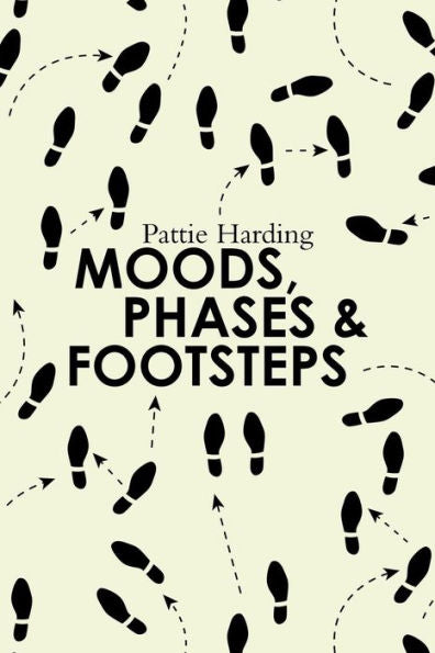 Moods, Phases & Footsteps - 9781982219956