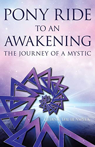 Pony Ride to an Awakening : The Journey of a Mystic - 9781982243357