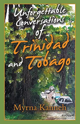 Unforgettable Conversations Of Trinidad And Tobago - 9781982272289