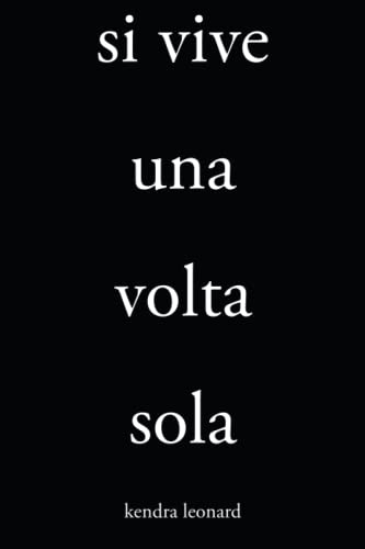 Si Vive Una Volta Sola