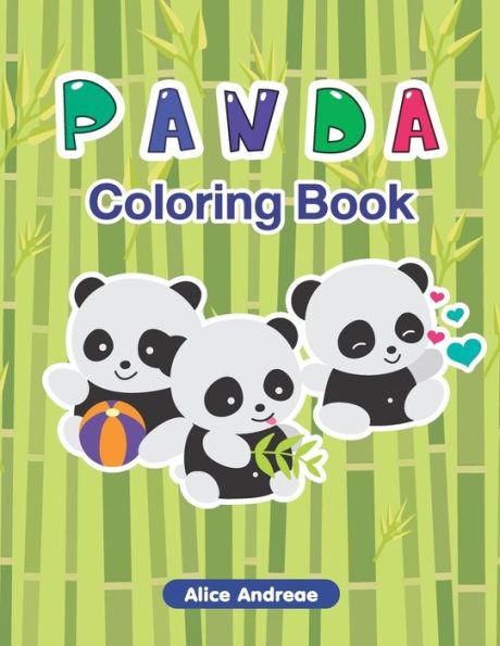 Panda Coloring Book: An Adult Coloring Book With Fun, Easy, And Relaxing Coloring Pages Book For Kids Ages 2-4, 4-8