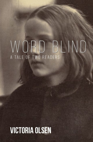 Word Blind : A Tale Of Two Readers