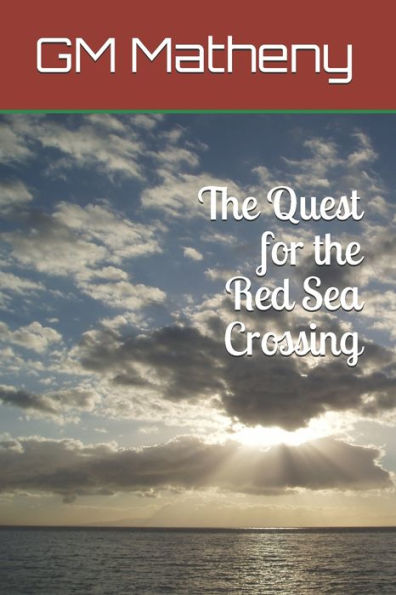 The Quest For The Red Sea Crossing