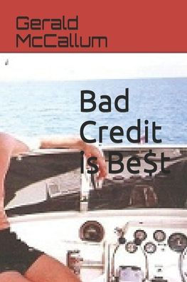 Bad Credit is Be$t