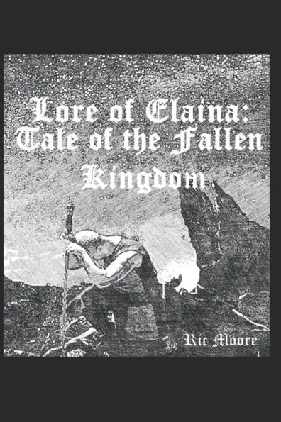 Lore Of Elaina : Tale Of The Fallen Kingdom