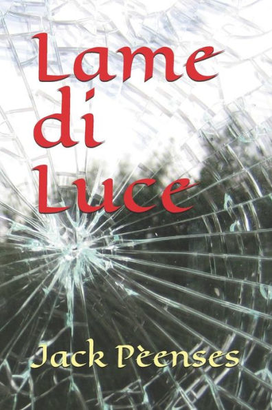 Lame di Luce (Italian Edition)