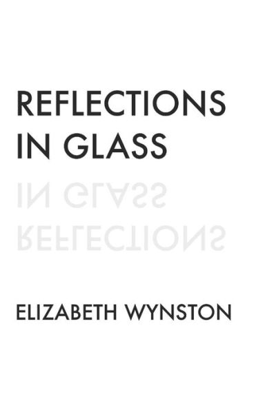 Reflections In Glass