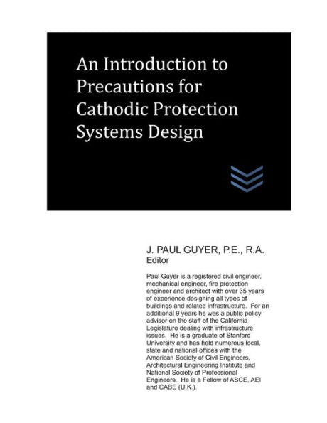 An Introduction to Precautions for Cathodic Protection Systems Design (Cathodic Protection Engineering)