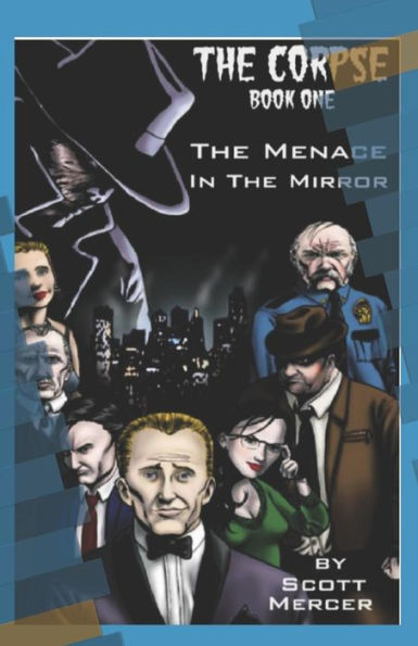 The Corpse : The Menace In The Mirror