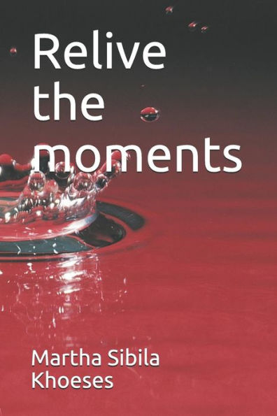 Relive The Moments