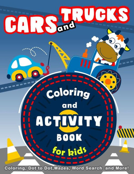 Libro de actividades y colorear de autos y camiones para niños: colorear, unir puntos, laberintos, búsqueda de palabras y más. (Libro de actividades de aprendizaje temprano)