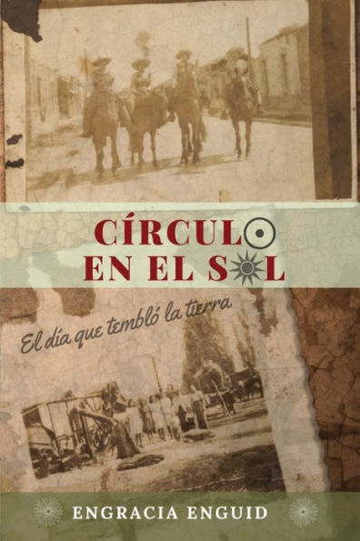 Circulo en el Sol: El día que tembló la tierra (Edición Española)