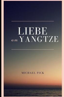 Liebe Am Yangtze